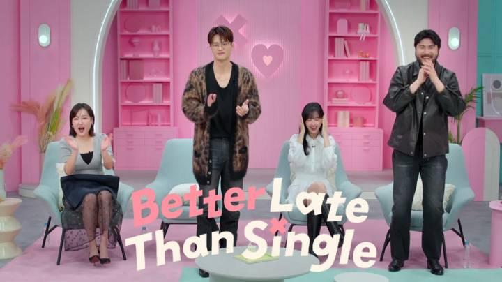 Better Late Than Single / برنامج حب متأخر خير من عزوبية دائمة تقرير + حلقات مترجمة