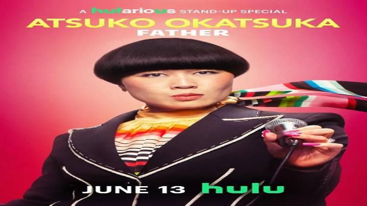 مشاهدة فيلم Atsuko Okatsuka: Father 2025 مترجم اون لاين