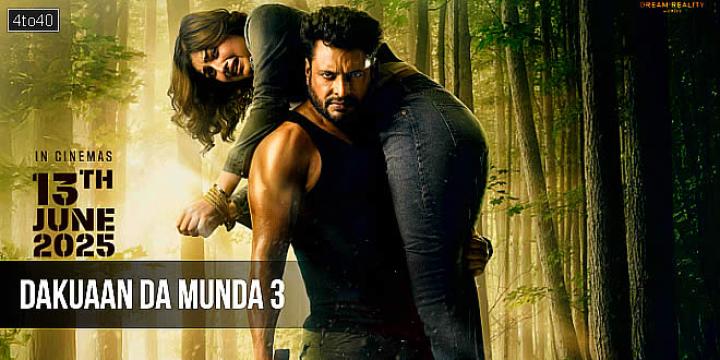 فيلم Dakuaan Da Munda 3 2025 مترجم كامل HD